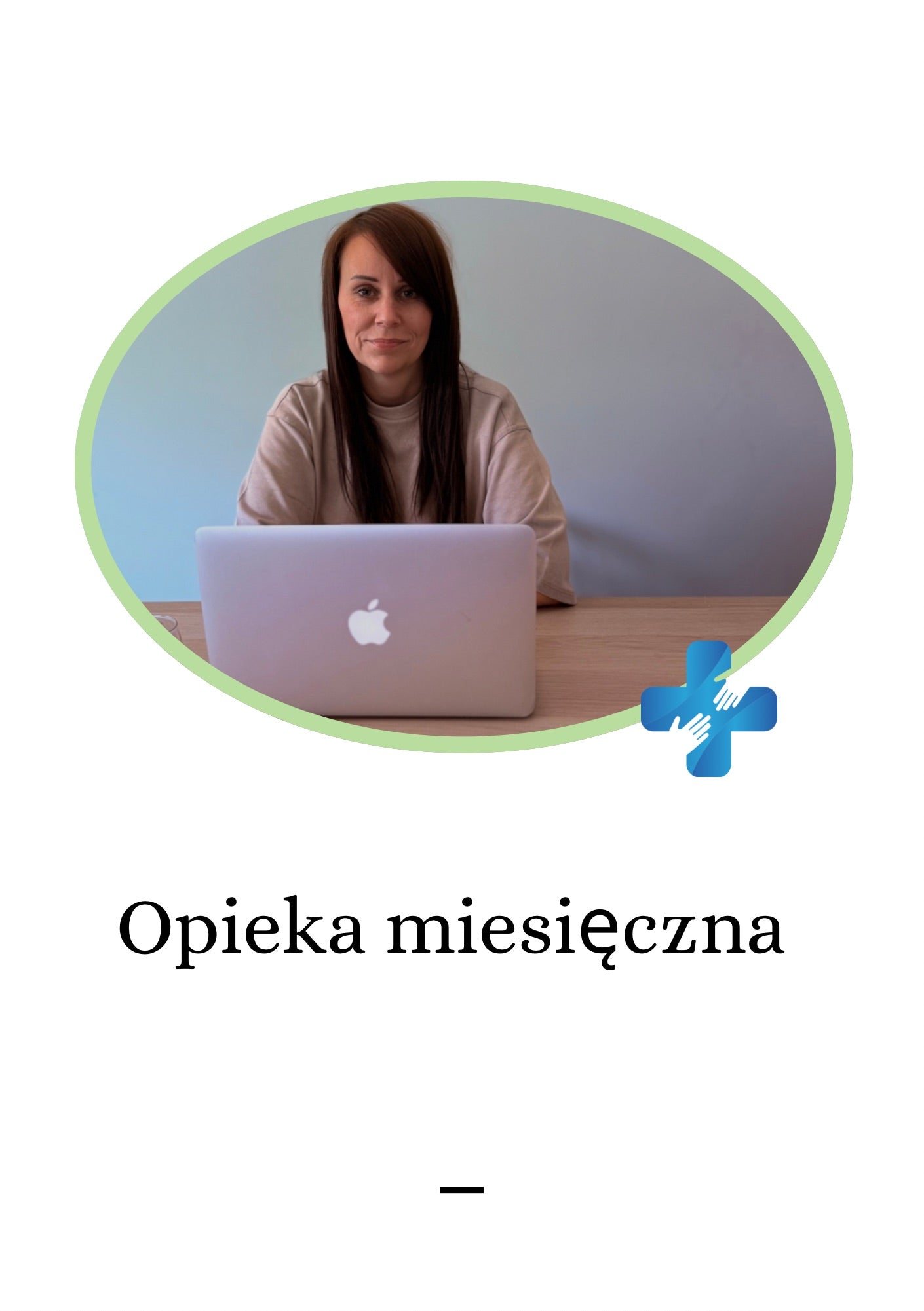Opieka miesięczna
